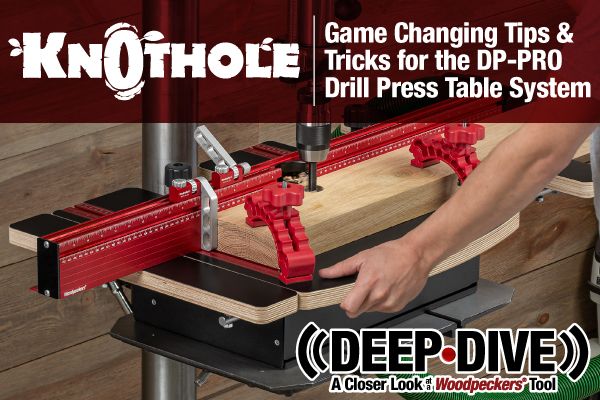 Game Changing Tips & Tricks for the DP Pro Drill Press Table System
