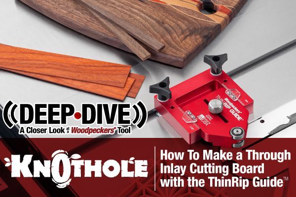 How To Make a Through Inlay Cutting Board With the ThinRip Guide