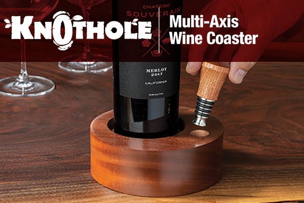 A Unique Multi-Axis Wine Coaster